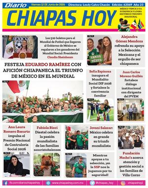 Chiapas Hoy 12 De Junio 2026