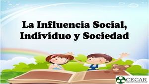 La Influencia Social, Individuo Y Sociedad Optativa I 2026