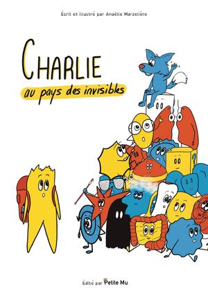 Charlie Au Pays Des Invisibles