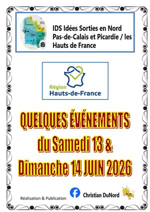 IDS - Quelques Idées de Sorties en HAUTS-DE-FRANCE, Week-end  du 13 & 14 JUIN  2026
