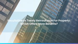 GUARANT Outlines Facultative vs Treaty Reinsurance For Property: Which Offers More Benefits?