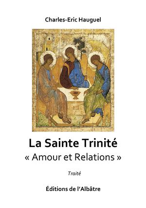 La Sainte Trinité - Amour et Relations