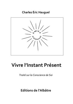 Vivre l'Instant Présent