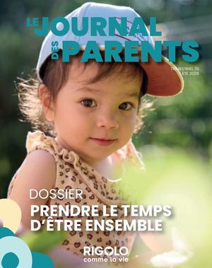 Journal Des Parents n°70 Prendre le temps d'être ensemble