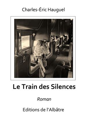 Le Train des Silences