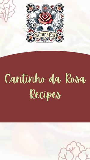 Cantinho da Rosa Recipes Book
