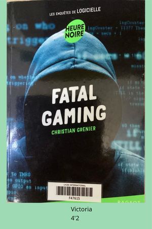 Victoria a lu "Fatal gaming"