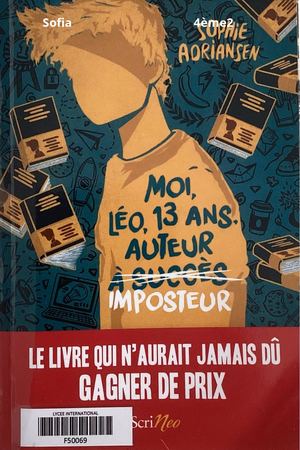 Sofia a lu "Moi, Léo, 13 ans, auteur imposteur"