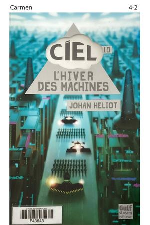Carmen a lu "Ciel 1.0 : L'hiver des machines"