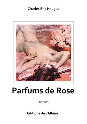 Parfums de Roses