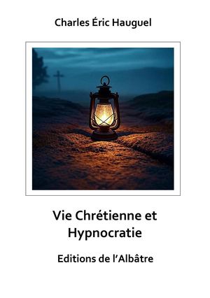 Liberté Chrétienne et Hypnocratie
