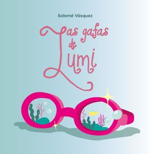 Las Gafas de Lumi