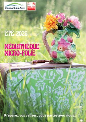 Programme Été 2026 Médiathèque et Micro-Folie de Caumont-sur-Aure