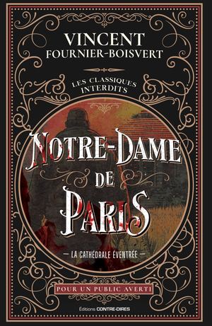 Notre-dame de paris, Vincent Fournier-Boisvert (EXTRAIT)
