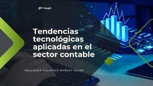 Tendencias tecnológicas aplicadas en el sector contable