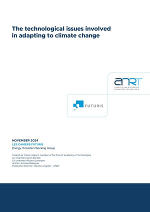 ANRT - Energy Transition Task Force - The Technological Issues Involved in Adapting to Climate Change (2024)