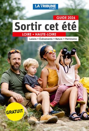 Guide été Loire & Haute-Loire 2026