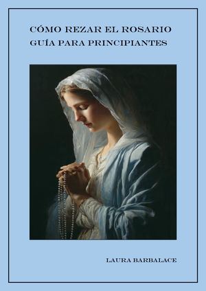 Cómo Rezar El Rosario