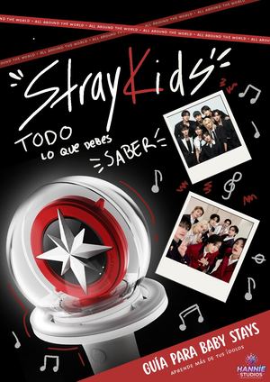 Stray Kids: Todo lo que debes saber