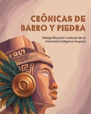 Cronicas de barro y piedra