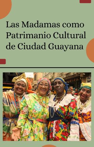 Las Madamas como Patrimonio Cultural