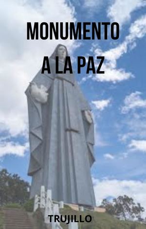 Monumento A La Paz