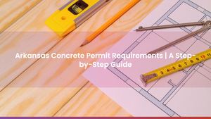 Arkansas Concrete Permit Requirements | A Step-by-Step Guide