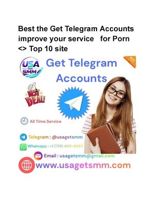 Best The Get Telegram Accounts Improve Your Service For Porn Top 10 Site