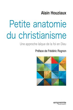 Petite anatomie du christianisme (extrait)