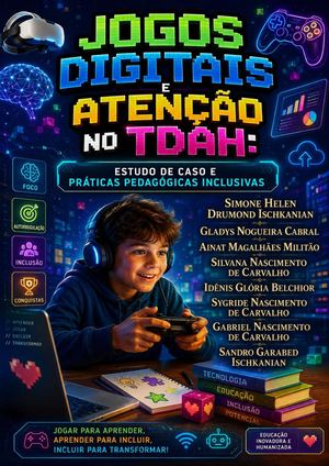 Jogos Digitais E Atenção No Tdah