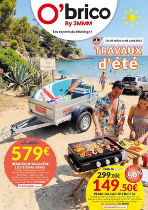 Catalogue TRAVAUX D'ÉTÉ O'brico By 3MMM du 8 juillet au 1er août 2026