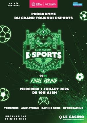 Programme Saint-Quentin eSports tournament : Final Round 2026 : final round