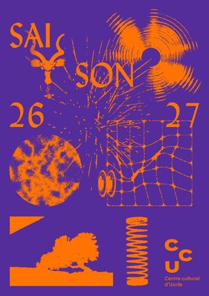CCU - Brochure De Saison 26 27 (Centre culturel d'Uccle)