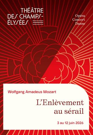 L'Enlèvement au sérail, Mozart, 01-12/06/2026