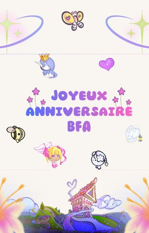 Il était une fois...l'anniversaire de BFA