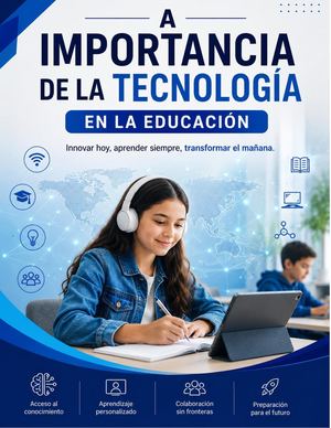 La Importancia De La Tecnología En La Educación