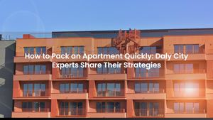 How to Pack an Apartment Quickly: Daly City Experts Share Their Strategies
