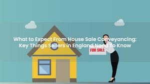 What to Expect From House Sale Conveyancing: Key Things England Sellers Need To Know