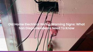 Old Home Electrical Wiring Warning Signs: What San Diego Residents Need To Know