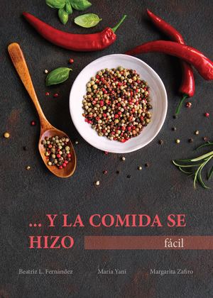 Y la comida se hizo...fácil