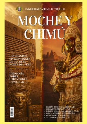 La Sociedad Moche Y Chimú Revista Grupo 5