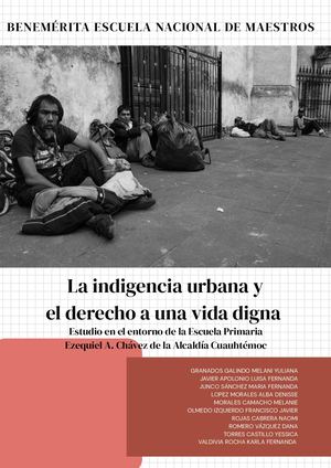 LA INDIGENCIA URBANA Y EL DERECHO A UNA VIDA DIGNA
