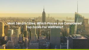 Most Zen US Cities: Which Places Are Considered Top Zones For Wellness?