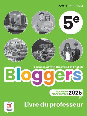Bloggers 5e Programme 2025 - Livre du professer (extrait)
