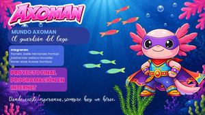 Axoman Presentación