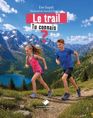 Le trail, tu connais ?