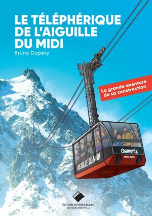 Le téléphérique de l’aiguille du Midi