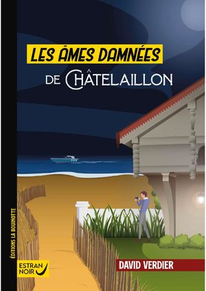 Les âmes damnées de Châtelaillon