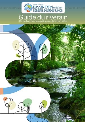 Guide du riverain Conseils et bonnes pratiques en bord de rivière