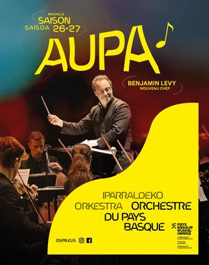 Brochure SAISON 26•27 SAISOA / Orchestre du Pays basque - Iparraldeko Orkestra